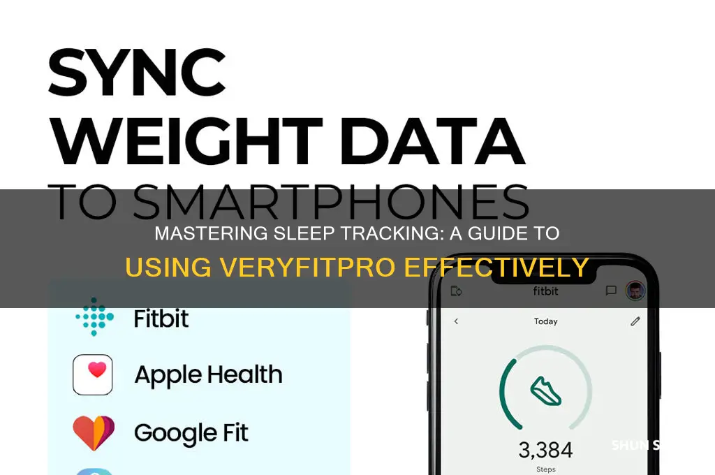 how to get veryfitpro to track sleep