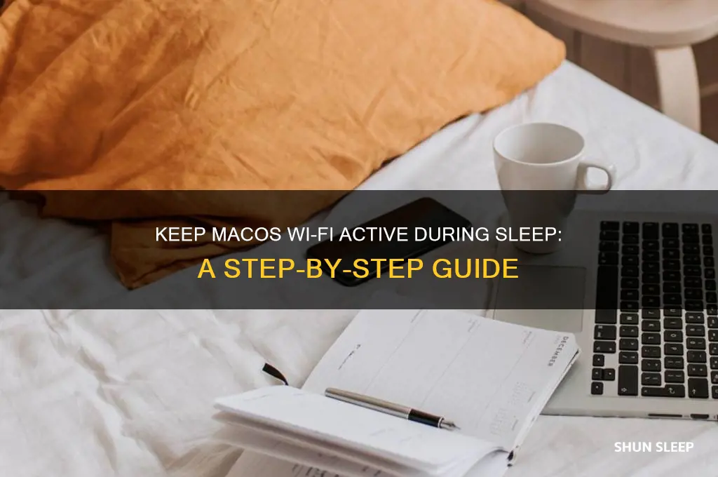how to get wifi to stay on during sleep macos