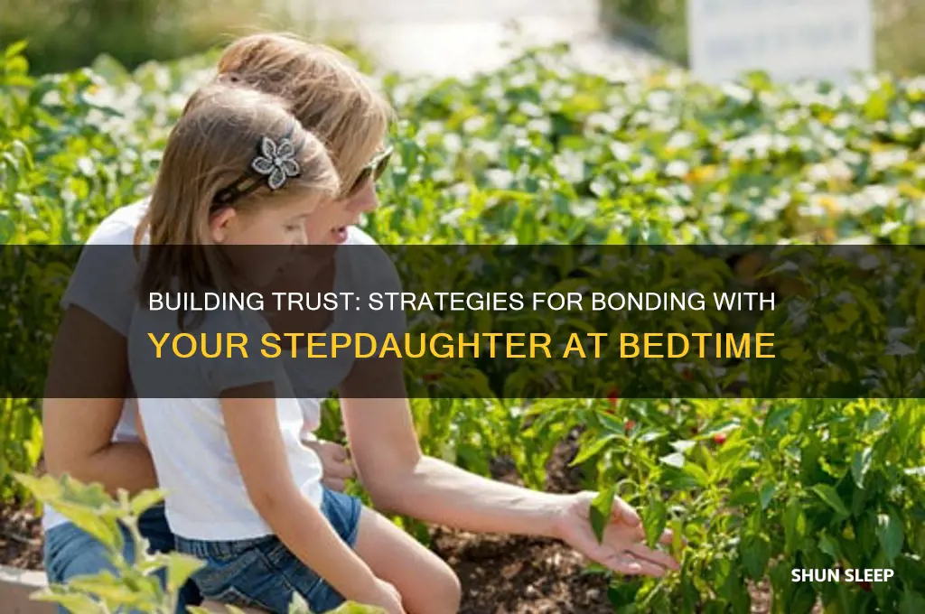 how to get you step daughter to sleep with you