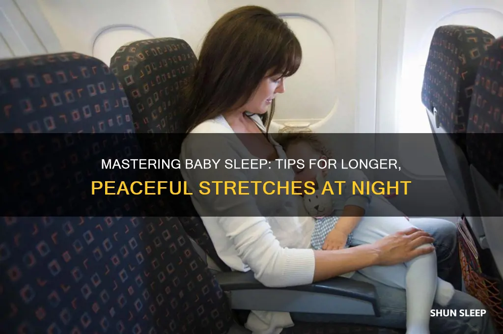 how to get your baby to sleep longer stretches