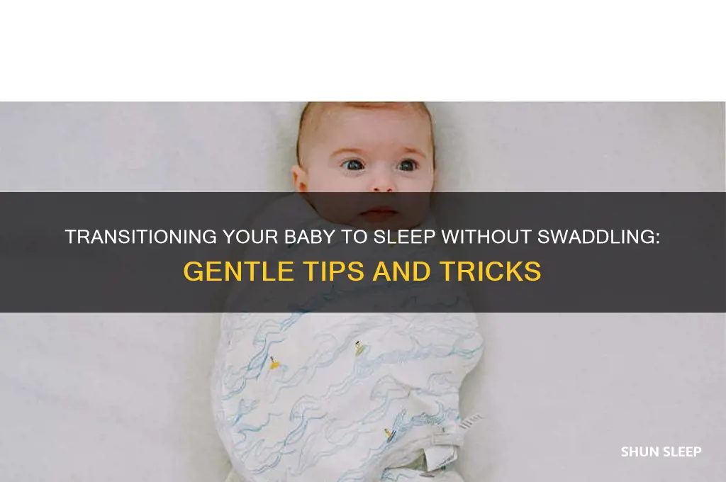how to get your baby to sleep not swaddled