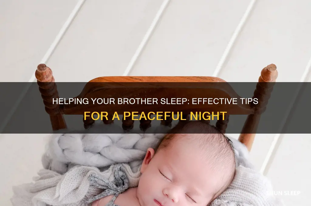 how to get your brother to sleep
