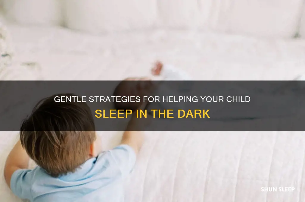 how to get your child to sleep without a light