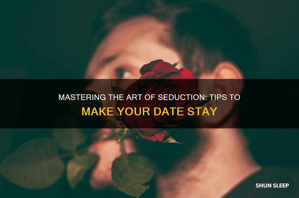 how to get your date to sleep with you
