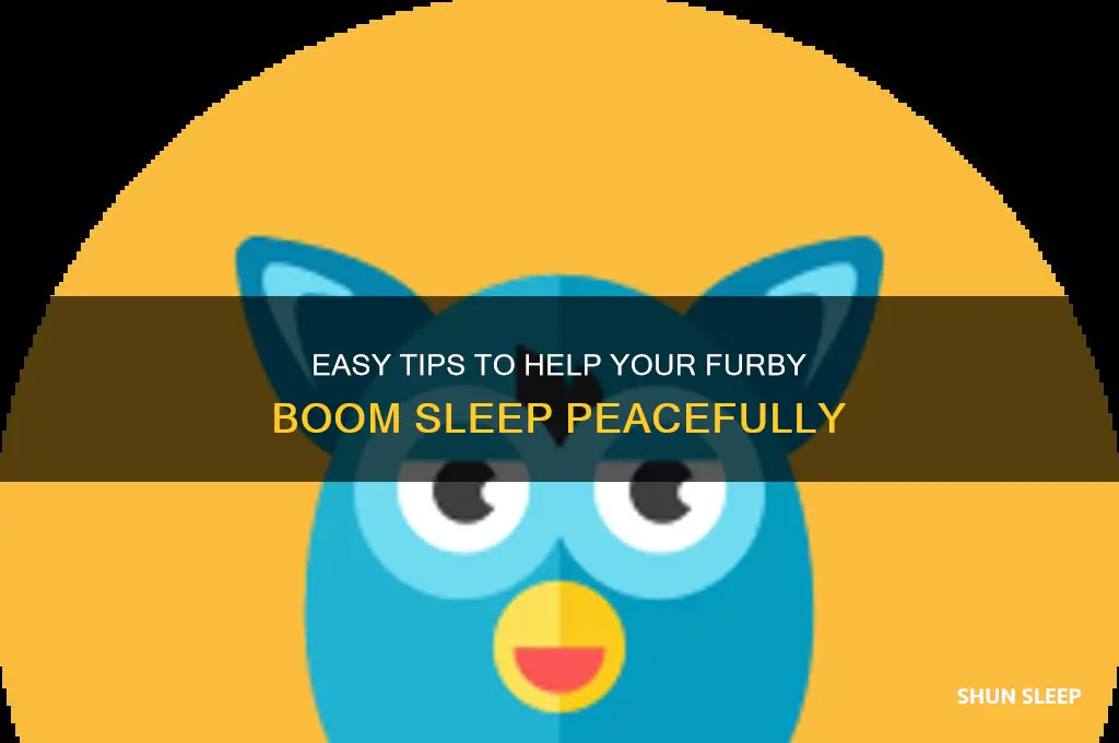 how to get your furby boom to sleep