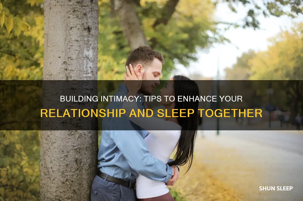 how to get your girlfroeind to sleep with yopu