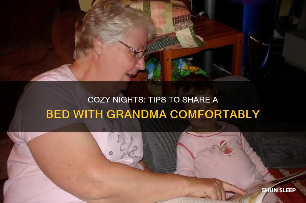 how to get your grandma to sleep with you