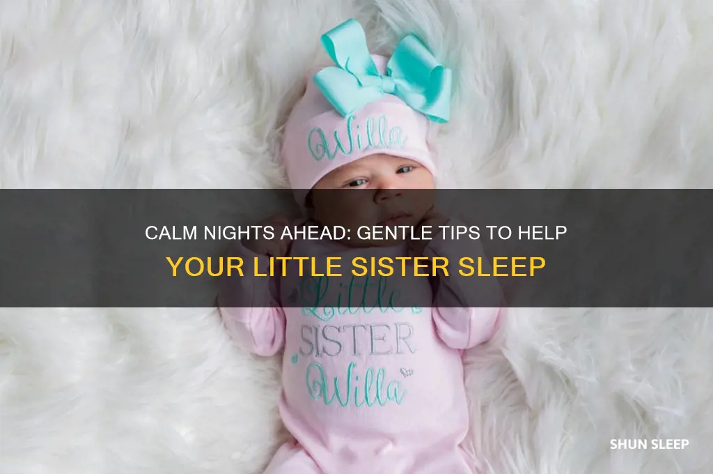 how to get your little sister to go to sleep