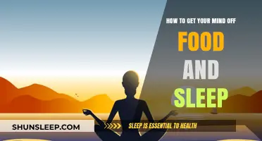 Mastering Mindfulness: Strategies to Shift Focus from Food and Sleep