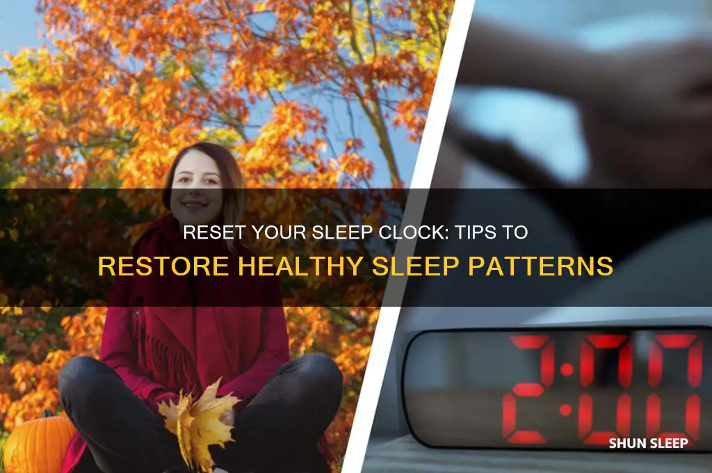 how to get your sleep clock back on track