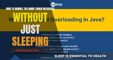 Managing Excessive Error Messages: Strategies Beyond Ignoring Them
