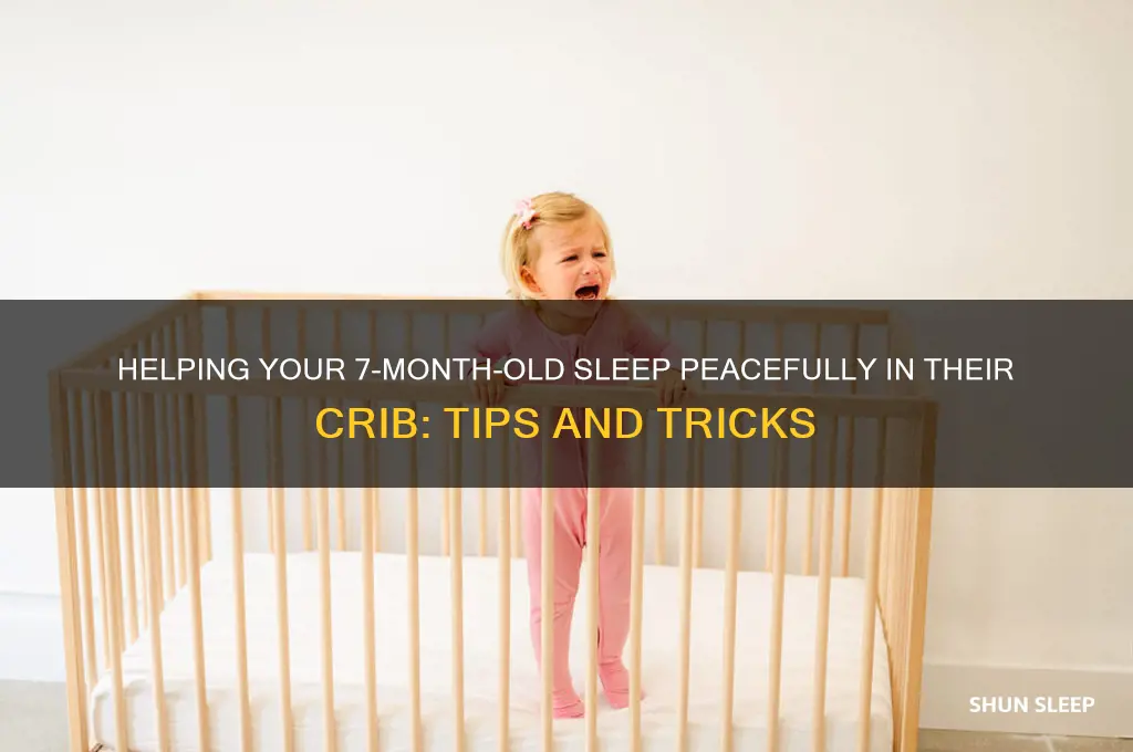 how to help 7 month old sleep in crib
