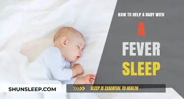 Soothing Sleep Tips for Babies with Fever: A Parent’s Guide