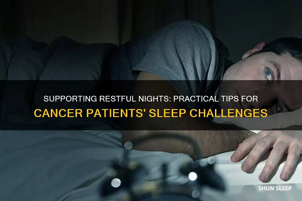 how to help a cancer patient sleep