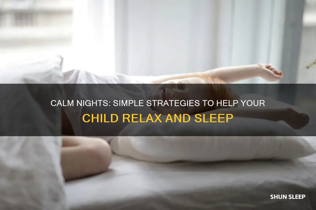 how to help a child relax and sleep