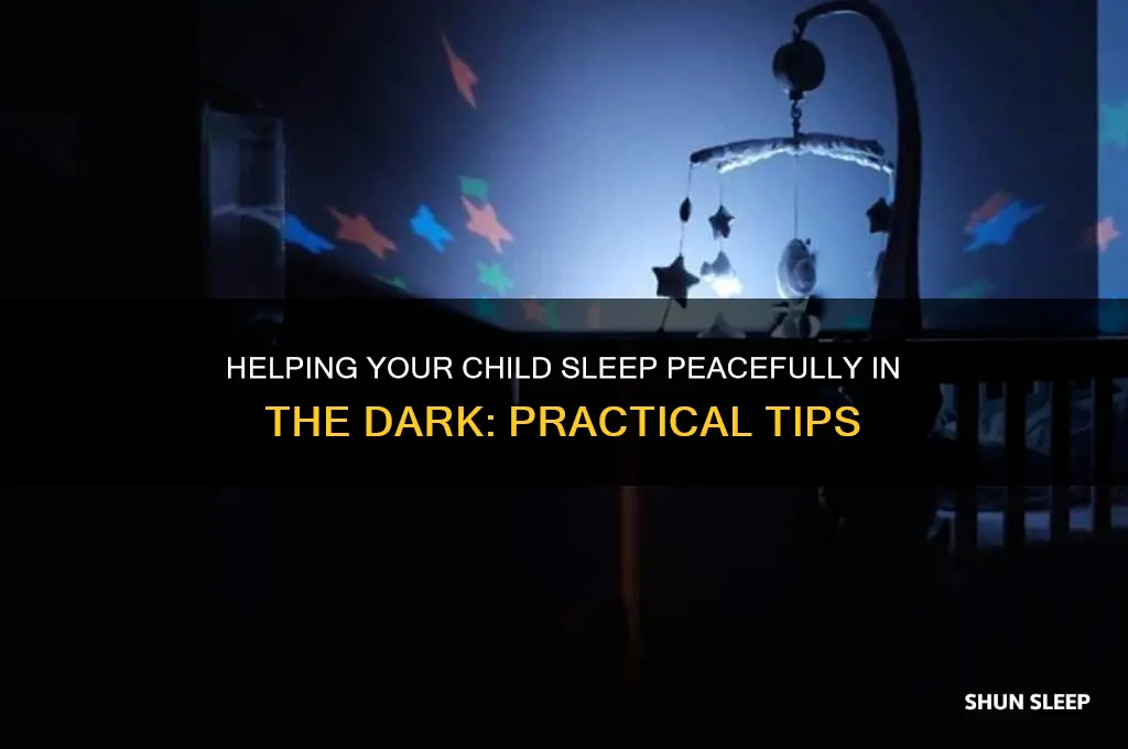 how to help a child sleep in the dark
