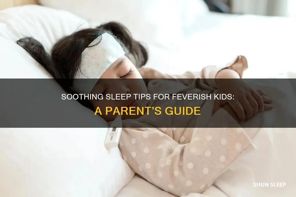 how to help a child sleep with a fever