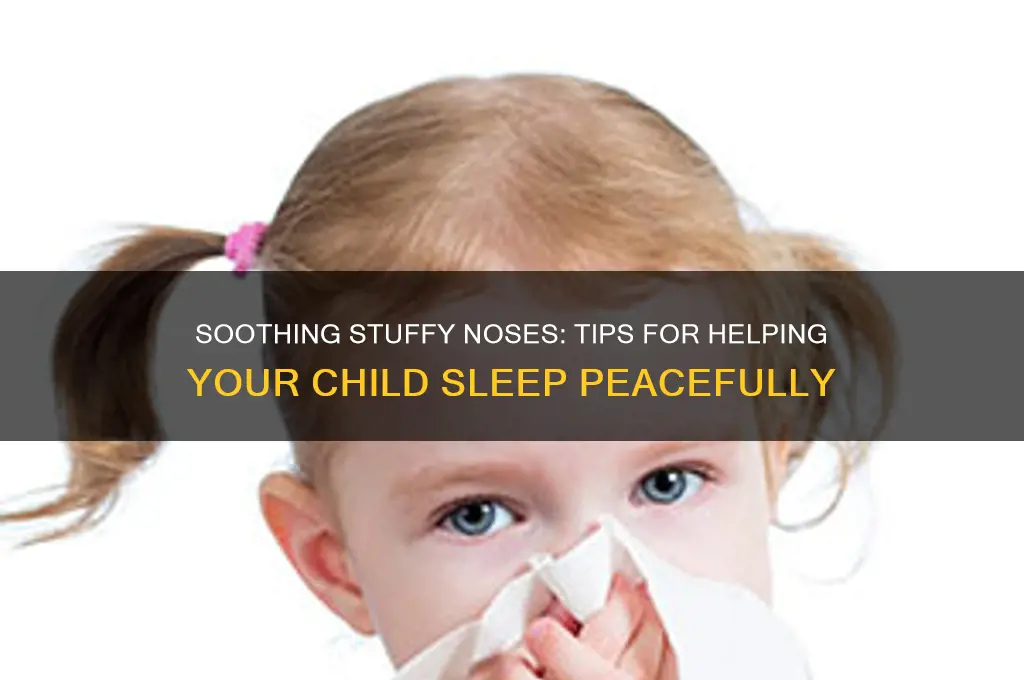 how to help a child sleep with a stuffy nose
