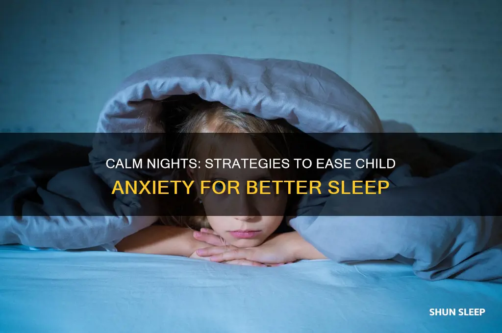how to help a child with anxiety go to sleep