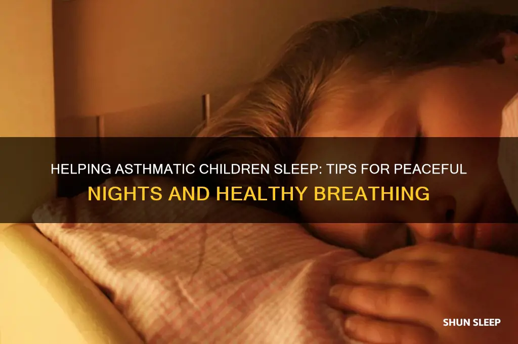 how to help a child with asthma sleep