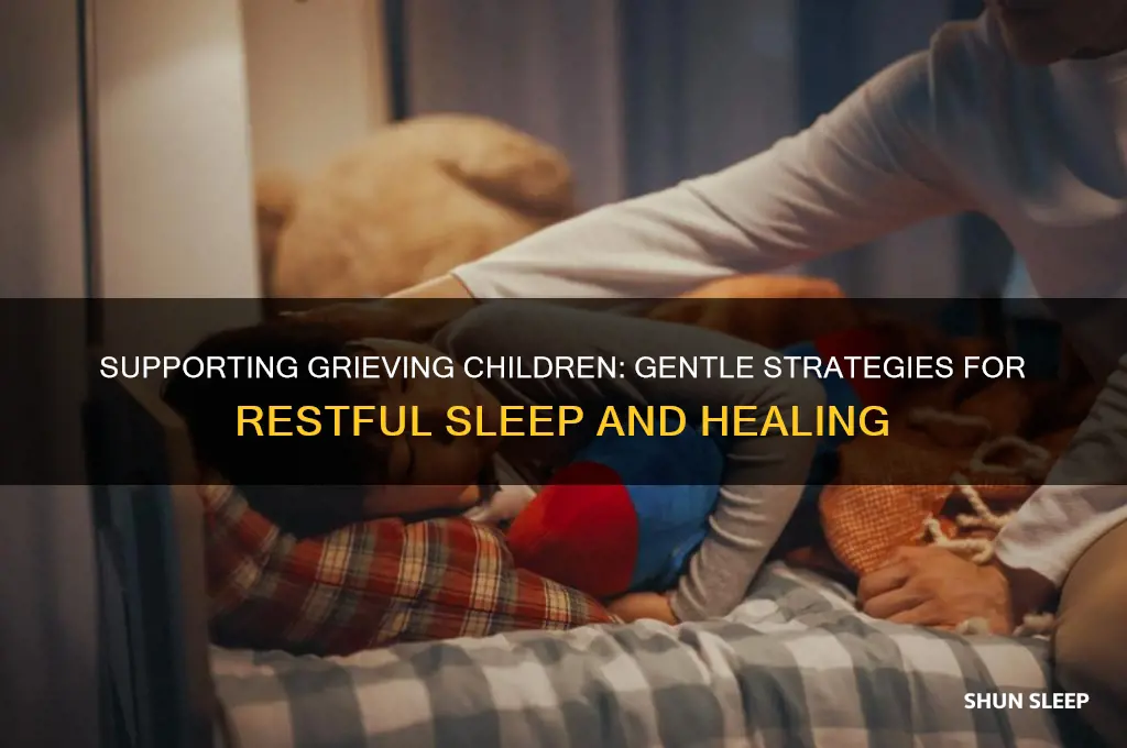 how to help a grieving child sleep