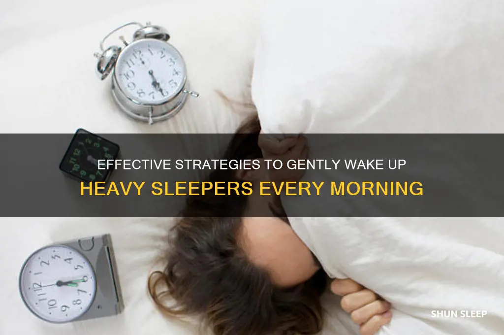 how to help a heavy sleeper wake up