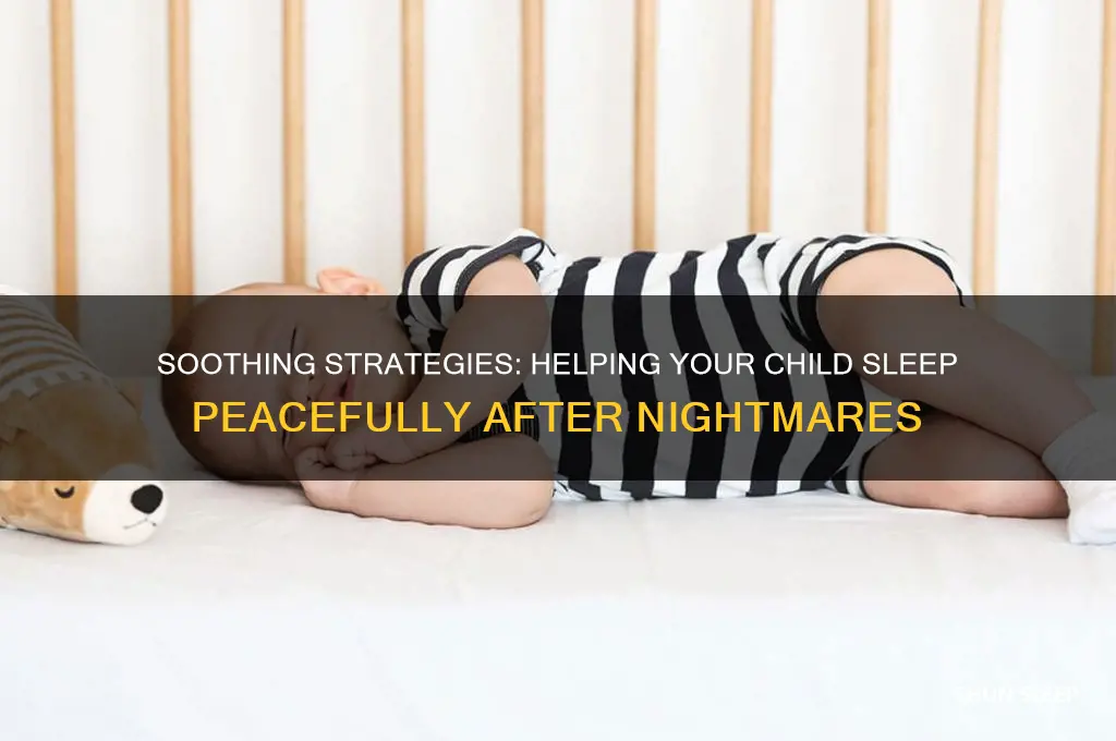 how to help a kid go to sleep after nightmares