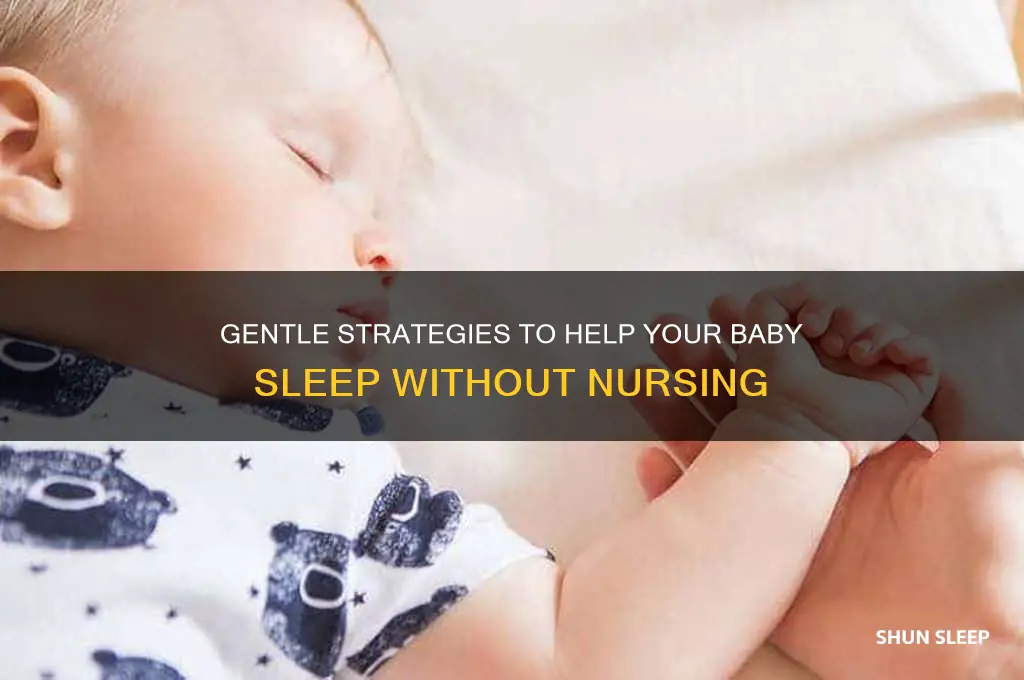 how to help baby not nurse to sleep