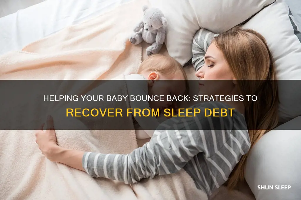 how to help baby recover from sleep debt
