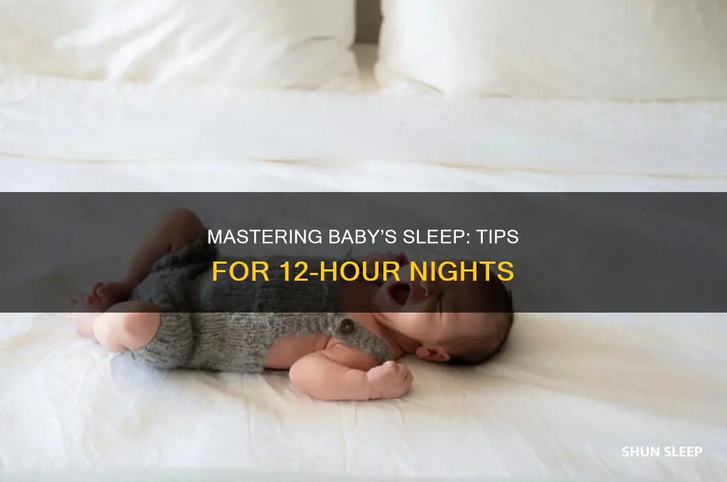 how to help baby sleep 12 hours