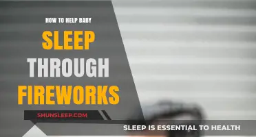 Helping Your Baby Sleep Peacefully During Fireworks: Expert Tips and Tricks