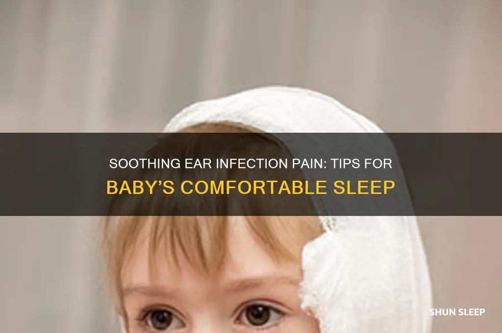 how to help baby with ear infection sleep