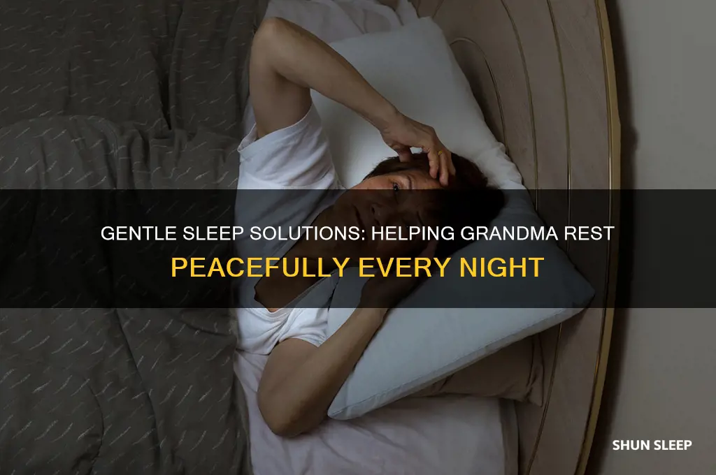 how to help grandma sleep