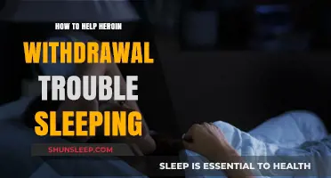 Overcoming Insomnia During Heroin Withdrawal: Effective Strategies for Better Sleep