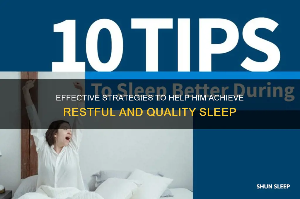 how to help him sleep