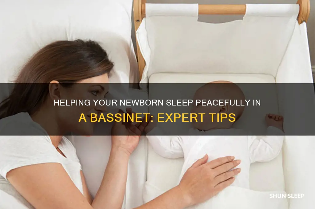 how to help newborn sleep in bassinet