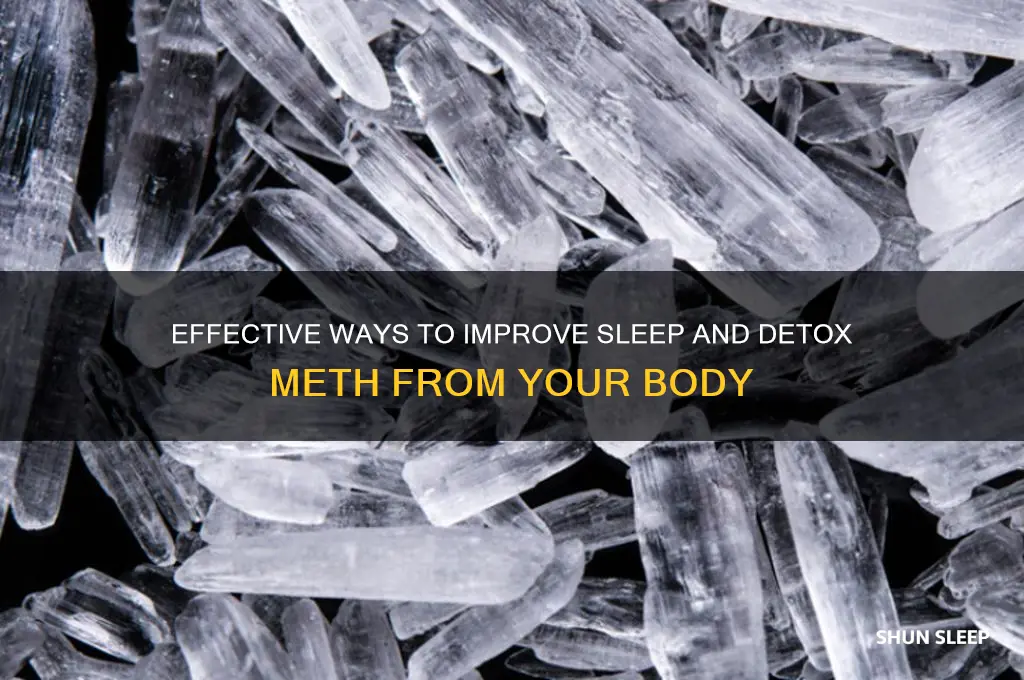 how to help sleep and flush meth out of system