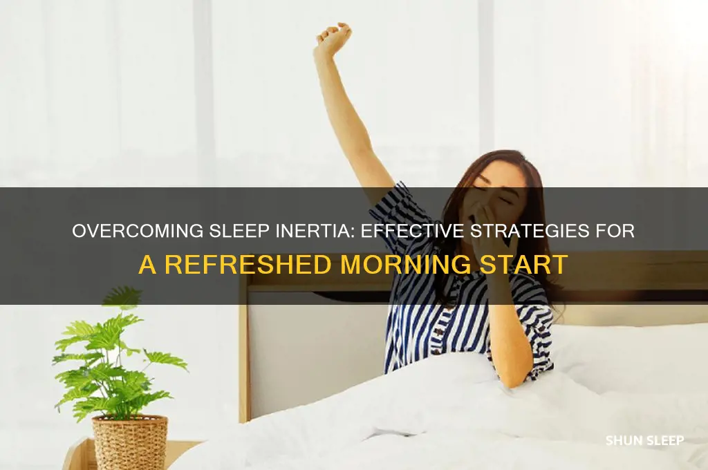 how to help sleep inertia