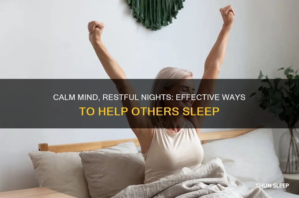 how to help someone relax and sleep