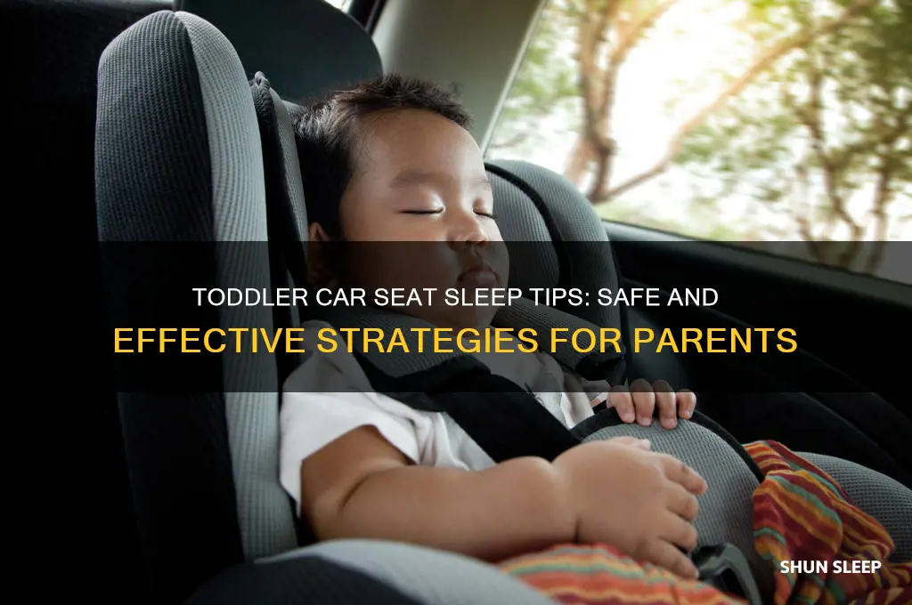 how to help toddler sleep in car seat