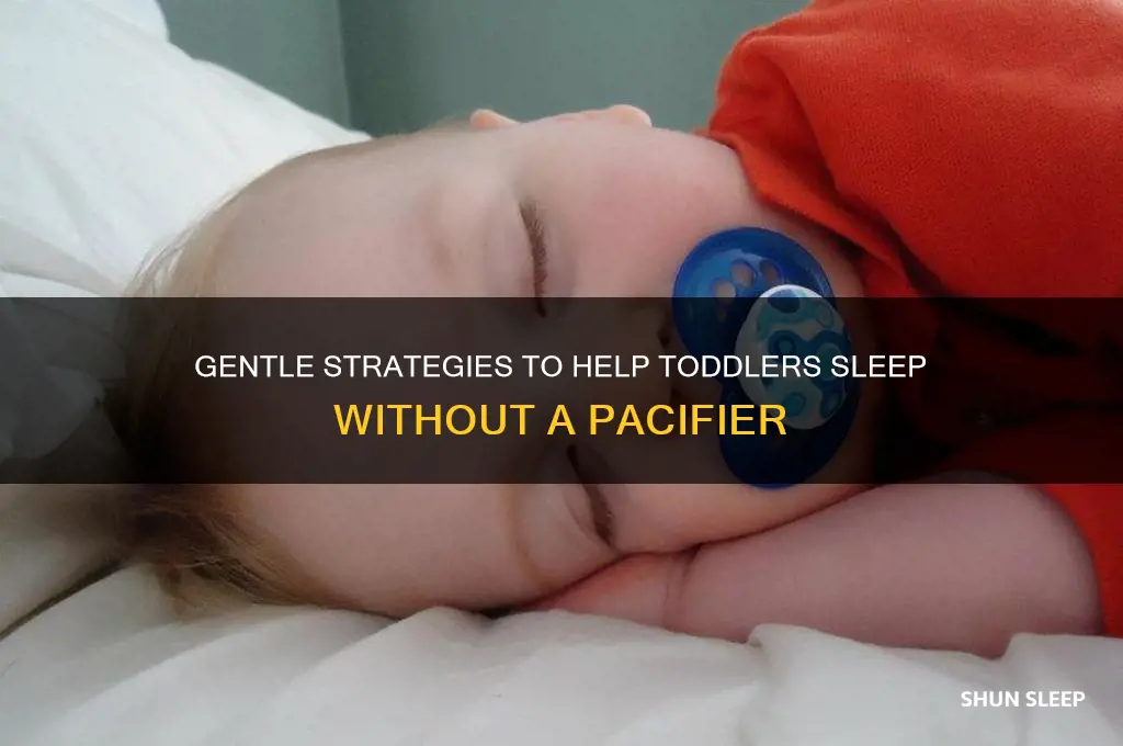 how to help toddler sleep without pacifier