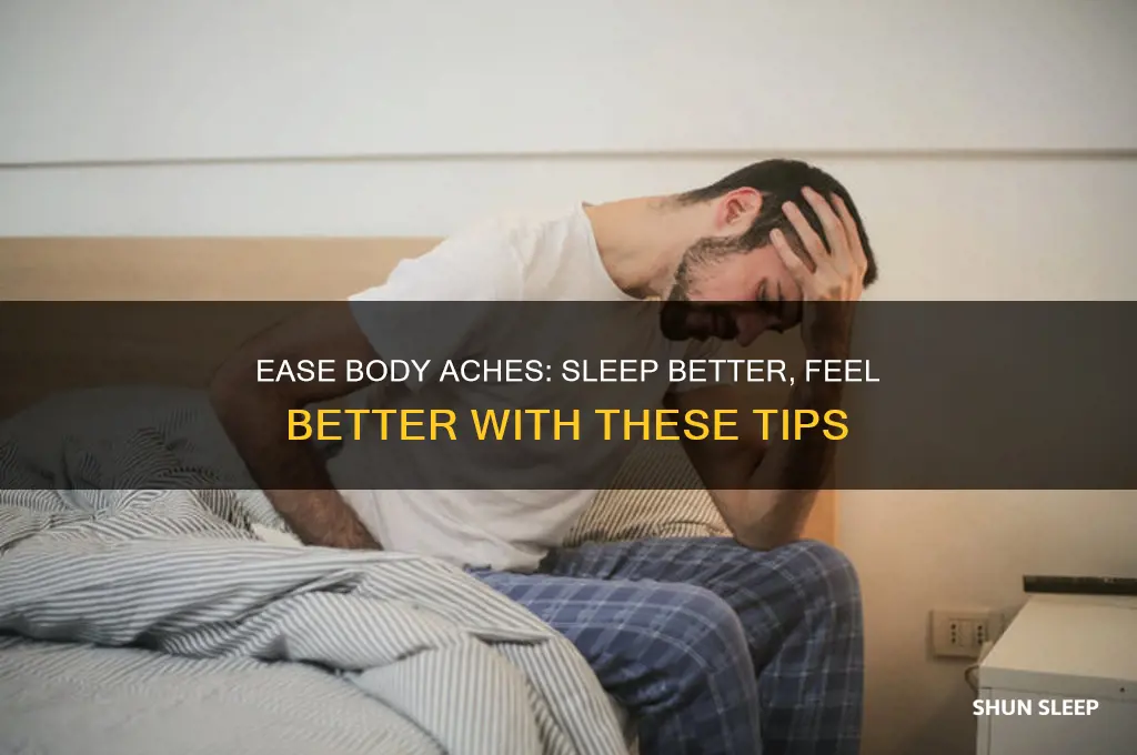 how to help with body aches from not sleeping