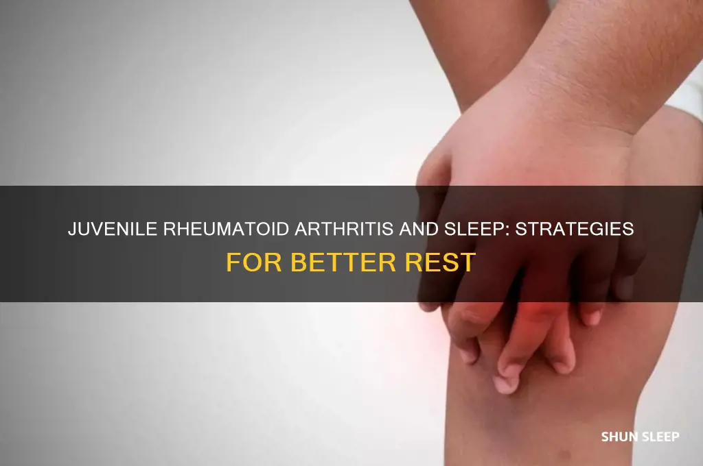 how to help with sleeping for juevile rheumatic arthritis
