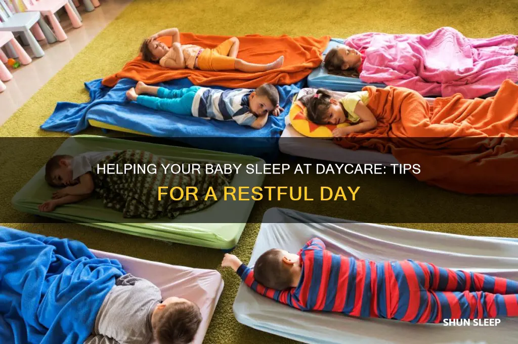 how to help your baby sleep at daycare