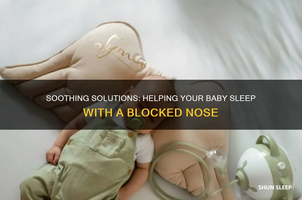 how to help your baby sleep with a blocked nose