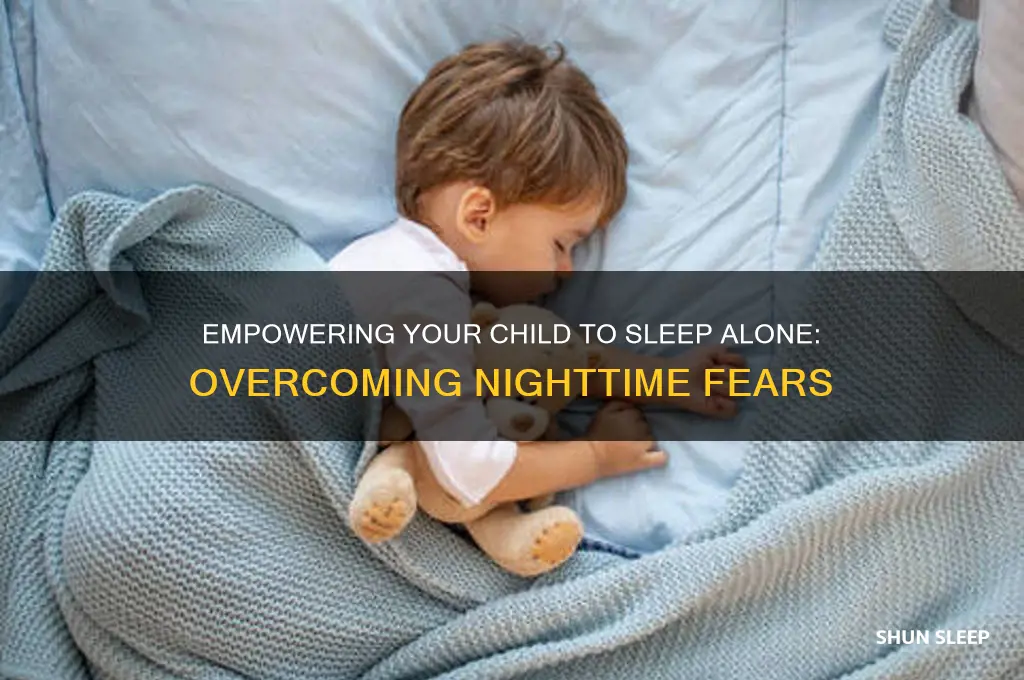 how to help your child overcome fear of sleeping alone