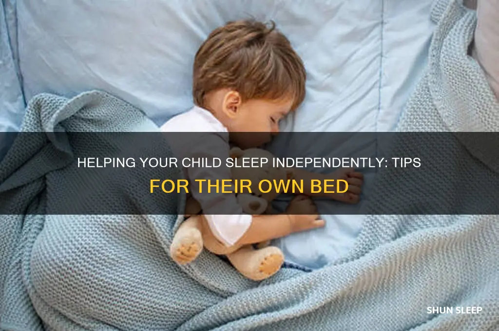 how to help your child sleep in their own bed