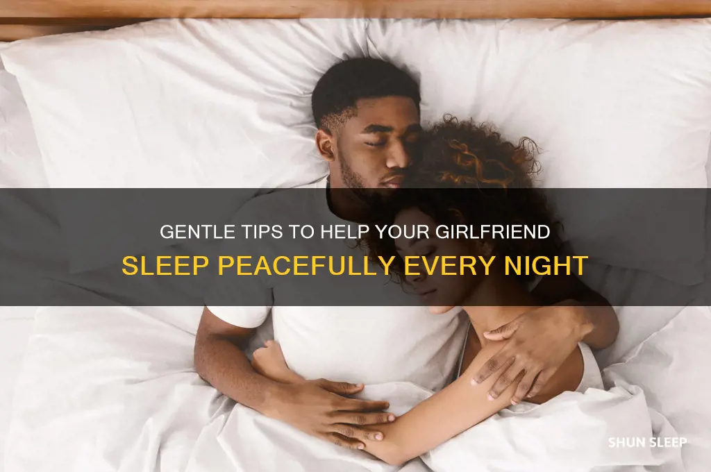how to help your girlfriend sleep