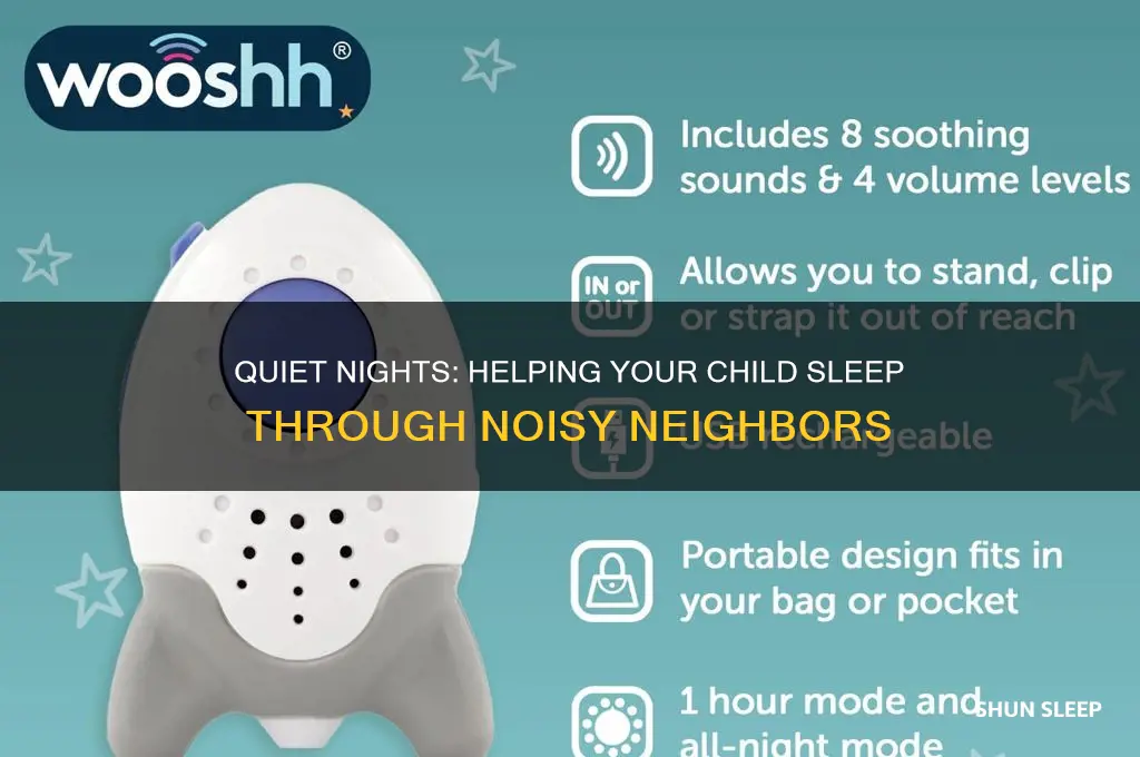 how to help your kid sleep with loud neighbors