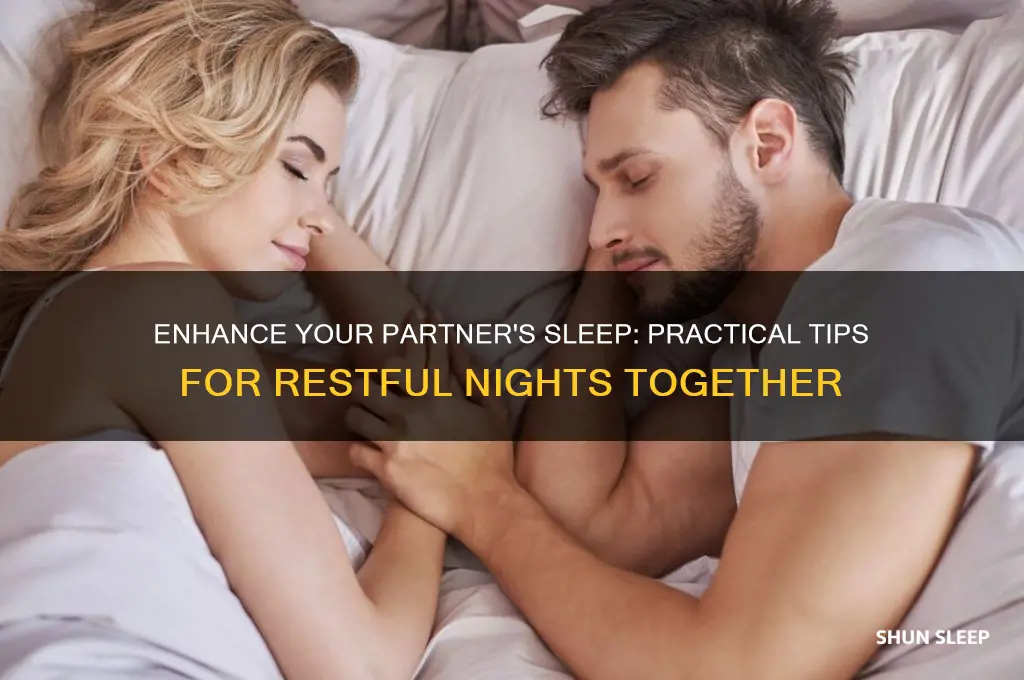 how to help your partner sleep better
